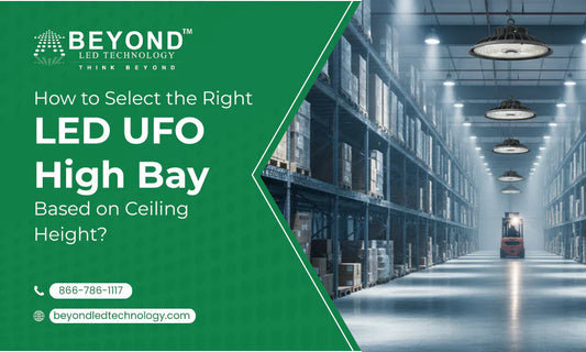 How to Select the Right LED UFO High Bay Based on Ceiling Heigh