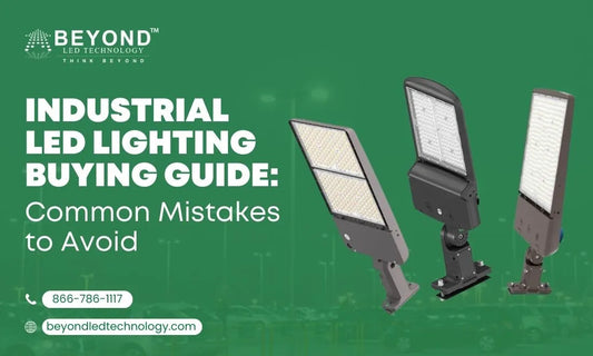 Industrial LED Lighting Buying Guide: Common Mistakes to Avoid