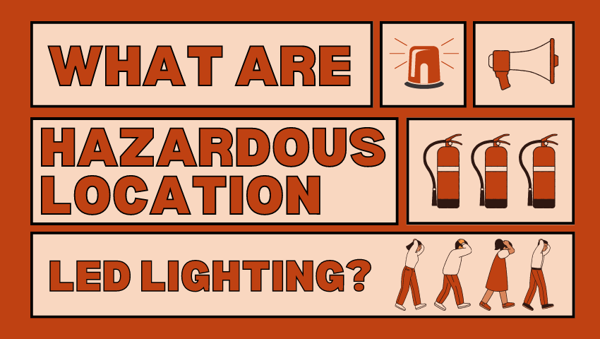What are hazardous location LED lighting?