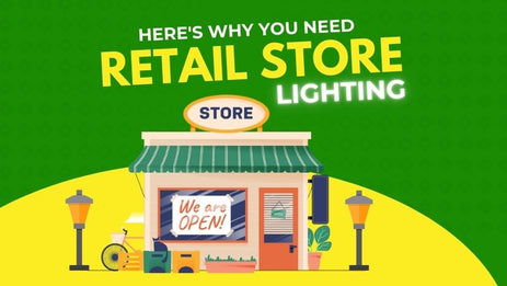 Here’s Why You Need Good Retail Store Lighting