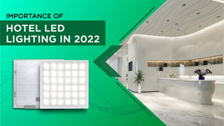 Importance Of Unique Hotel LED Lights In 2022