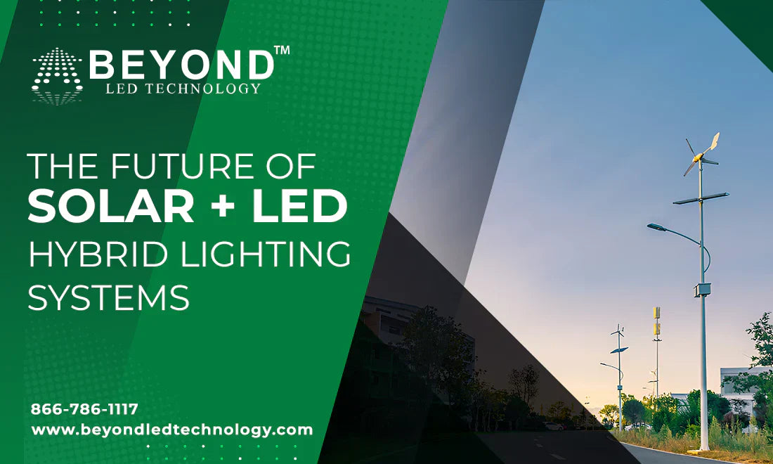Solar +  LED Hybrid Lighting Systems