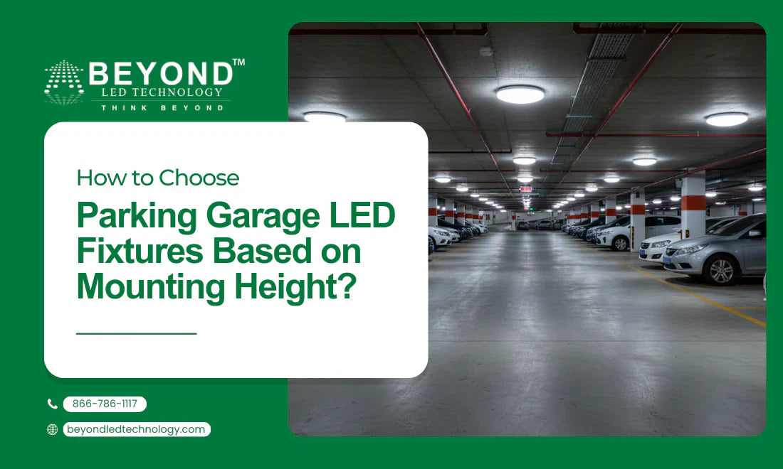 How to Choose Parking Garage LED Fixtures Based on Mounting Height?